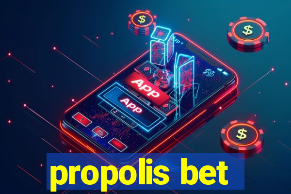 propolis bet